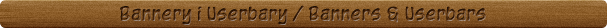 Bannery i Userbary / Banners & Userbars